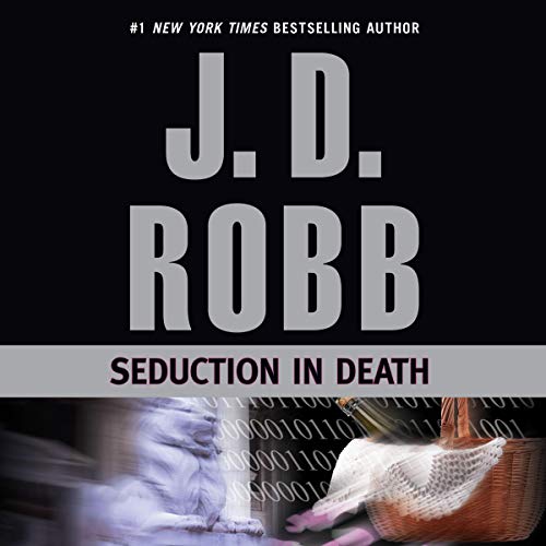 Seduction in Death By J. D. Robb